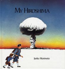 MY HIROSHIMA