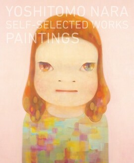 奈良美智自選集 YOSHITOMO NARA  Self-selected Works -Paintings