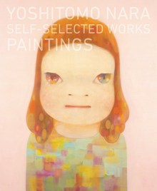 奈良美智自選集 YOSHITOMO NARA  Self-selected Works -Paintings