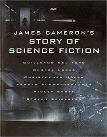 SF映画術 ジェームズ・キャメロンと6人の巨匠が語るサイエンス・フィクションの世界