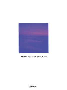 ピアノソロ 和泉宏隆 FORGOTTEN SAGA