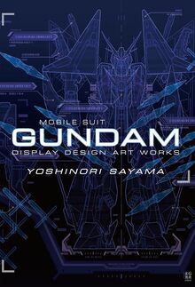 佐山善則 GUNDAM DISPLAY DESIGN ARTWORKS