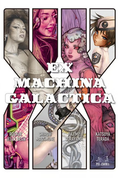 EX MACHINA GALACTICA